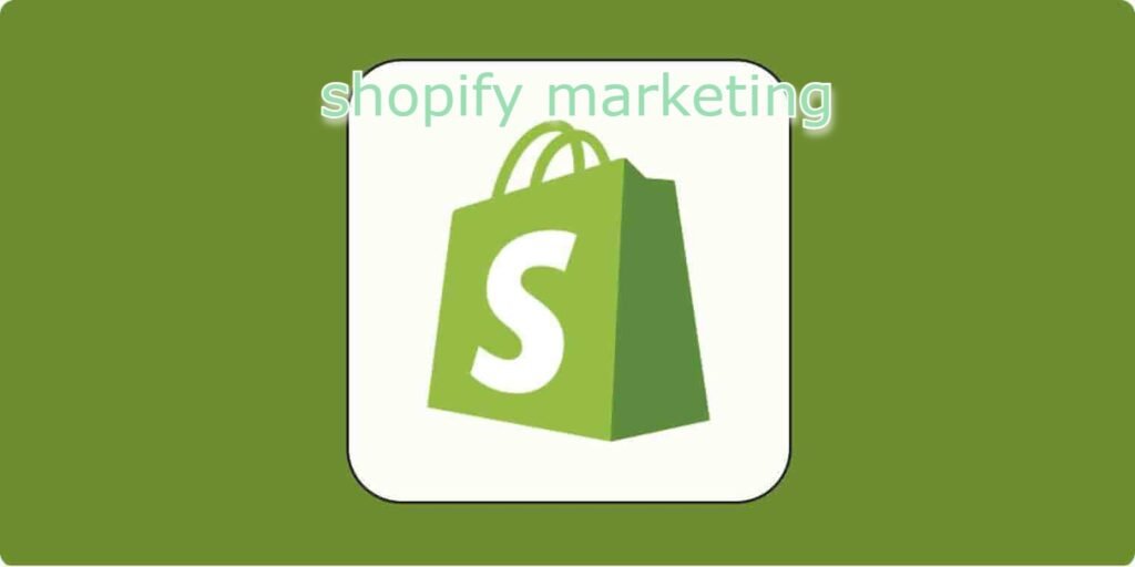 shopify marketing