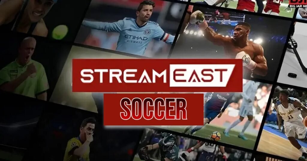 Stream East Soccer