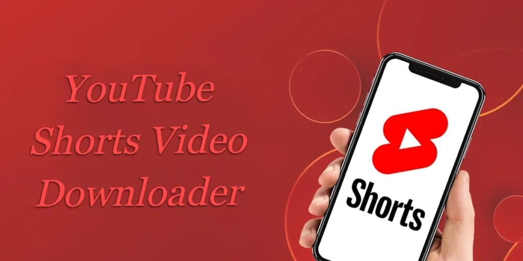 Best YouTube Shorts Video Downloader App for Android