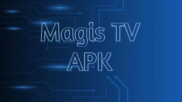 Magis TV APK Download Magis TV APK on Android, TV, and Windows